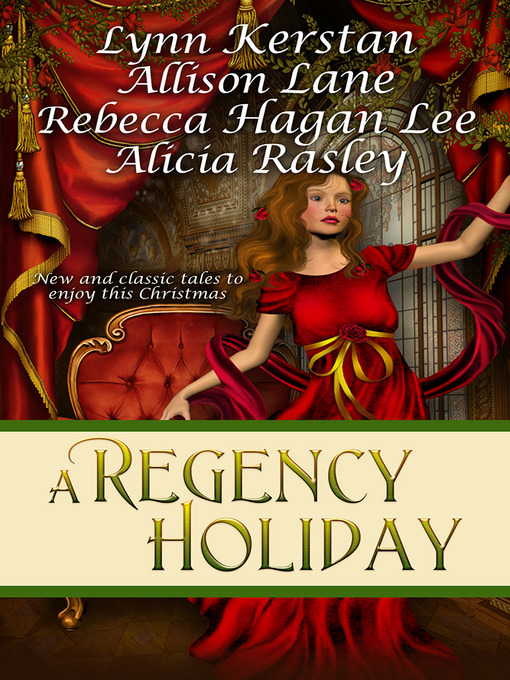 Title details for A Regency Holiday by Rebecca Hagan Lee - Available